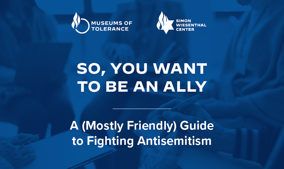 So, You Want To Be An Ally?  – A Mostly Friendly Guide to Fighting Antisemitism